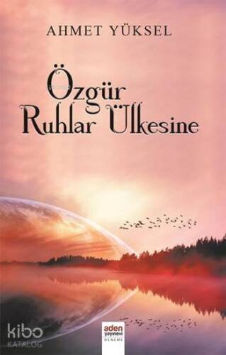 Özgür Ruhlar Ülkesine - 1