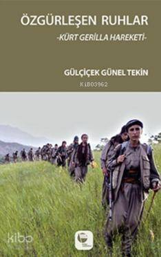 Özgürleşen Ruhlar; Kürt Gerilla Hakeketi - 1