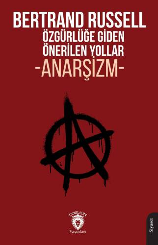 Özgürlüğe Giden Önerilen Yollar ;Anarşizm - 1