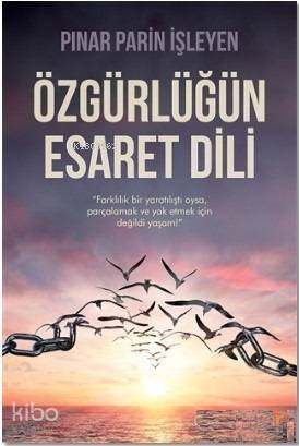 Özgürlüğün Esaret Dili - 1