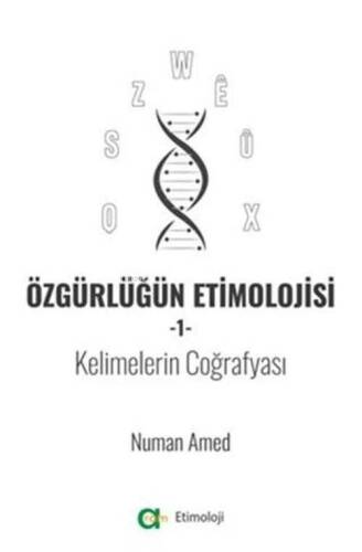  Özgürlüğün Etimolojisi-1 - Kelimelerin Coğrafyası - 1