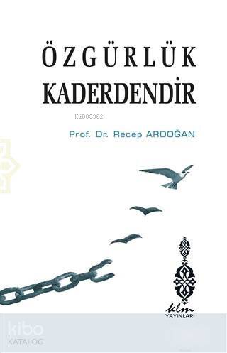 Özgürlük Kaderdendir - 1