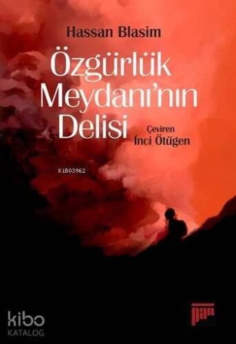 Özgürlük Meydanı'nın Delisi - 1