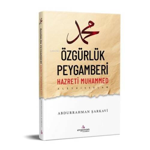 Özgürlük Peygamberi Hazreti Muhammed - 1