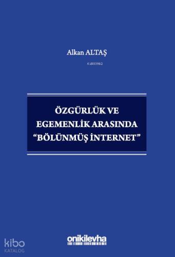 Özgürlük ve Egemenlik Arasında 