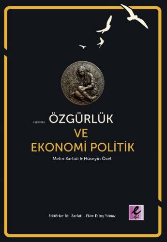 Özgürlük Ve Ekonomi Politik - 1