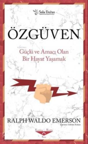 Özgüven;Güçlü ve Amacı Olan Bir Hayat Yaşamak - 1