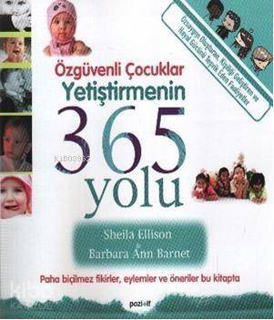 Özgüvenli Çocuklar Yetiştirmenin 365 Yolu - 1