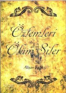 Özlemleri Ölüm Siler - 1