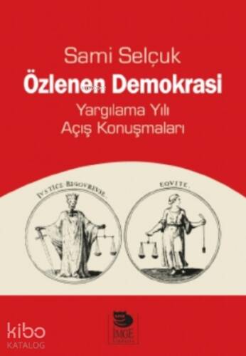 Özlenen Demokrasi;Yargılama Yılı Açış Konuşmaları - 1