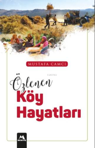 Özlenen Köy Hayatları - 1