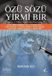 Özü Sözü Yirmi Bir; Dünya ve Türkiye Siyasetinden Röportajlar - 1