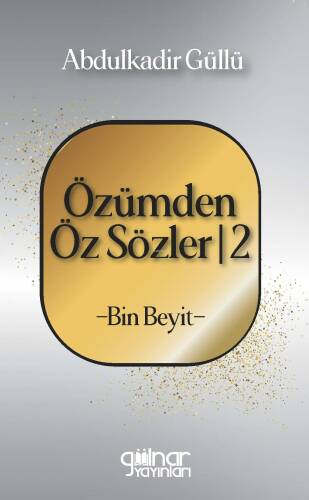 Özümden Öz Sözler-2 -Bin Beyit- - 1