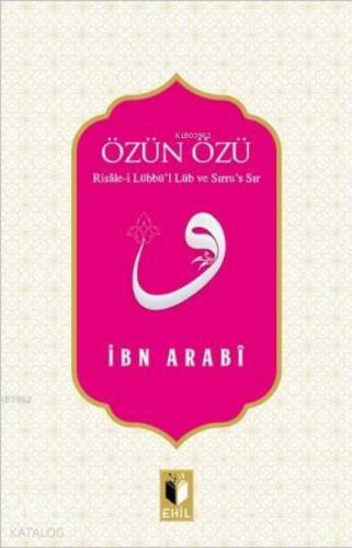 Özün Özü;Risâle-i Lübbü'l Lüb ve Sırru's Sır - 1