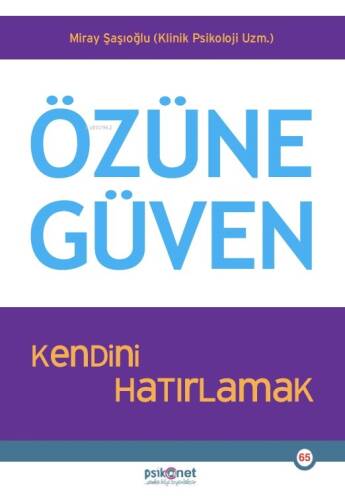 Özüne Güven;Kendini Hatırlamak - 1