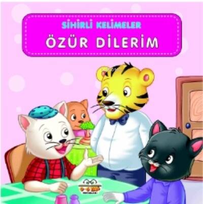 Özür Dilerim ;Sihirli Kelimeler - 1