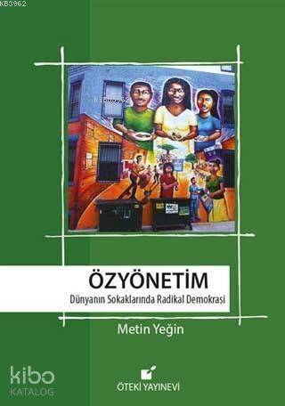 Özyönetim; Dünyanın Sokaklarında Radikal Demokrasi - 1