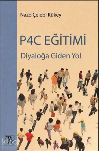 P4C Eğitimi;Diyaloğa Giden Yol - 1