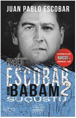 Pablo Escobar Benim Babam - 2: Suçüstü - 1