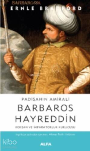 Padişaahın Amirali Barbaros Hayreddin - 1