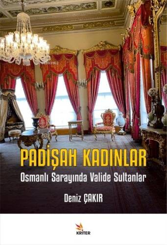 Padişah Kadınlar;Osmanlı Sarayında Valide Sultanlar - 1