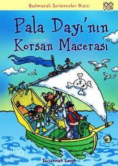 Pala Dayı'nın Korsan Macerası - 1