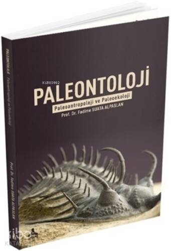 Paleontoloji ;Paleoantropoloji ve Paleoekoloji - 1