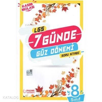 Palme Yayınları 8. Sınıf 1. Dönem LGS 7 Günde Güz Dönemi Kasım Molası Soru Kitabı Palme - 1