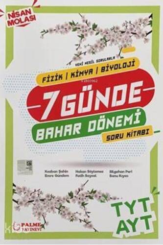 Palme Yayınları TYT AYT Fizik Kimya Biyoloji 7 Günde Bahar Dönemi Nisan Molası Soru Kitabı Palme - 1