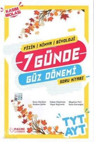 Palme Yayınları TYT AYT Fizik Kimya Biyoloji 7 Günde Güz Dönemi Kasım Molası Soru Kitabı Palme - 1