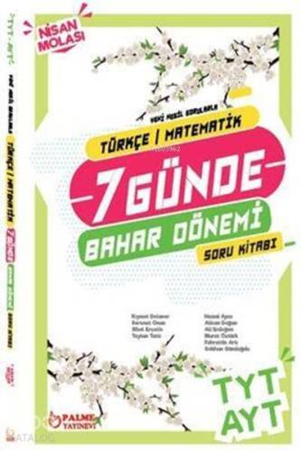 Palme Yayınları TYT AYT Türkçe Matematik 7 Günde Bahar Dönemi Nisan Molası Soru Kitabı Palme - 1