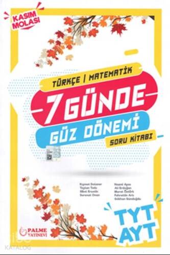 Palme Yayınları TYT AYT Türkçe Matematik 7 Günde Güz Dönemi Soru Kitabı Palme - 1