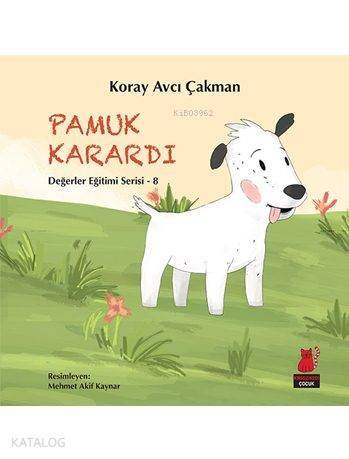 Pamuk Karardı; Değerler Eğitimi Serisi - 8 - 1