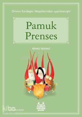 Pamuk Prenses; Gökkuşağı Renkli Resimli Seri - 1