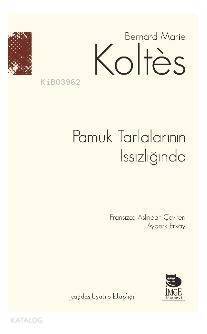 Pamuk Tarlalarının Issızlığında - 1