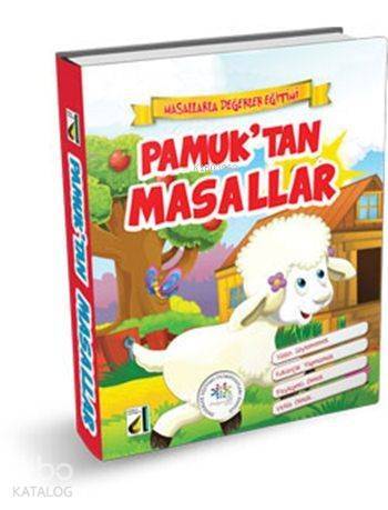 Pamuk'tan Masallar (Ciltli); Masallarla Değerler Eğitimi Serisi - 1