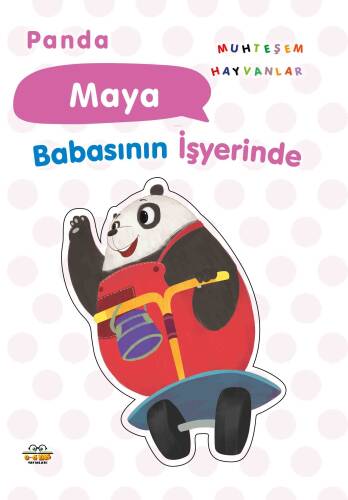 Panda Maya;Babasının İşyerinde - 1