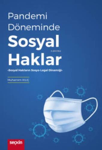 Pandemi Döneminde Sosyal Haklar;Sosyal Hakların Sosyo–Legal Dinamiği - 1