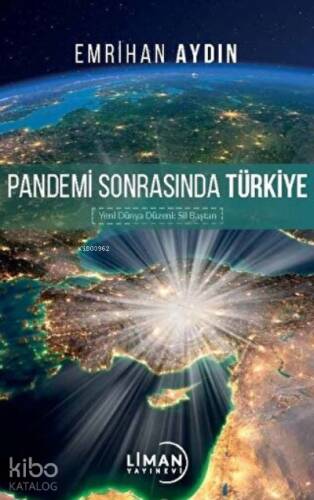 Pandemi Sonrasında Türkiye ;Yeni Dünya Düzeni: Sil Baştan - 1