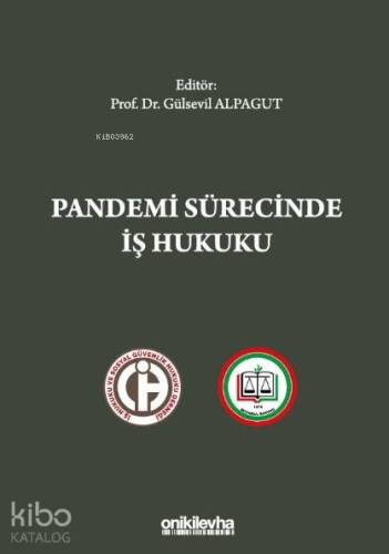 Pandemi Sürecinde İş Hukuku - 1