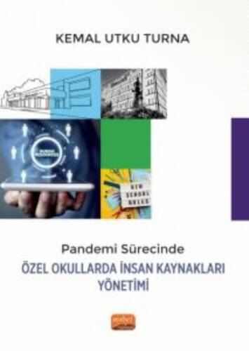 Pandemi Sürecinde Özel Okullarda İnsan Kaynakları Yönetimi - 1