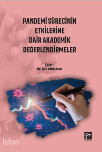 Pandemi Sürecinin Etkilerine Dair Akademik Değerlendirmeler - 1