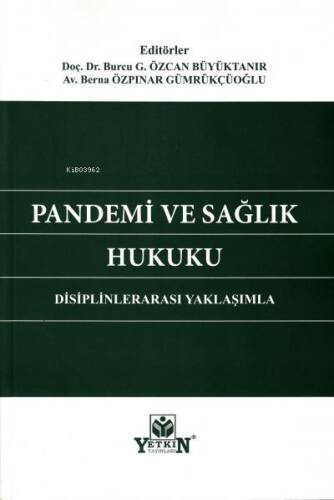 Pandemi ve Sağlık Hukuku Disiplinlerarası Yaklaşımla - 1