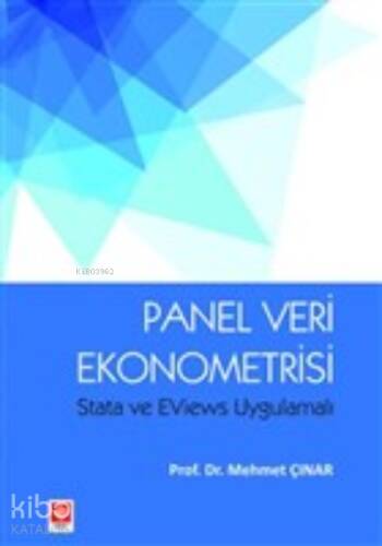 Panel Veri Ekonometrisi;Stata ve EViews Uygulamalı - 1