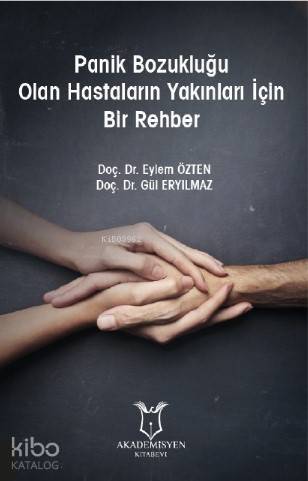 Panik Bozukluğu Olan Hastaların Yakınları İçin Bir Rehber - 1