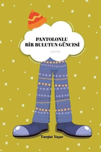 Pantolonlu Bir Bulutun Güncesi - 1