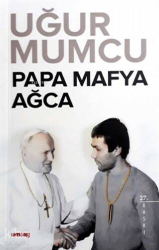 Papa Mafya Ağca - 1