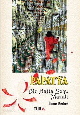 Papatya Bir Hafta Sonu Masalı - 1