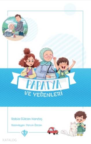 Papatya ve Yeğenleri Değerli Hikayeler Vefa - 1