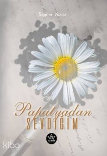 Papatyadan Sevdiğim - 1